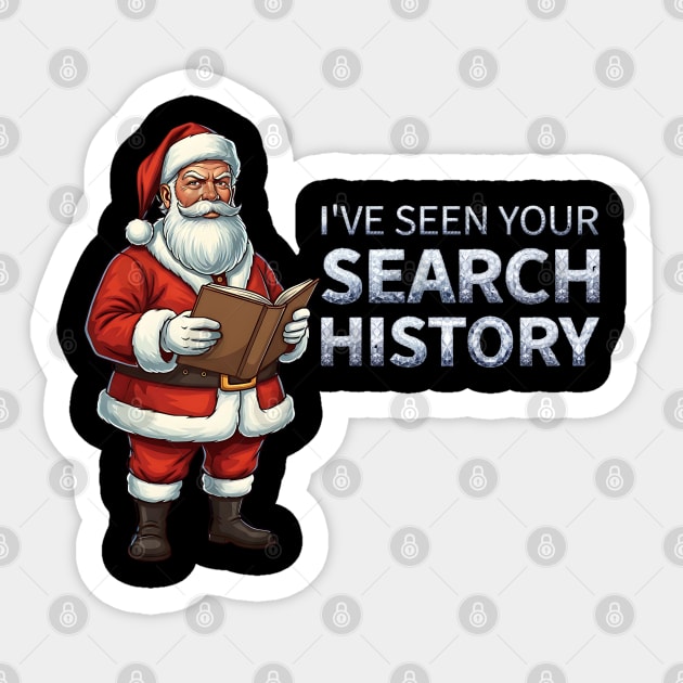 Funny Santa - I've Seen Your Search History Sticker by UrbanLifeApparel